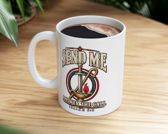 Send Me Christian Mug Isaiah 6:8 Coffee Cup, Faith Based Gift First Responder Christian Gift Mug Ceramic Coffee Cup 11oz 15oz