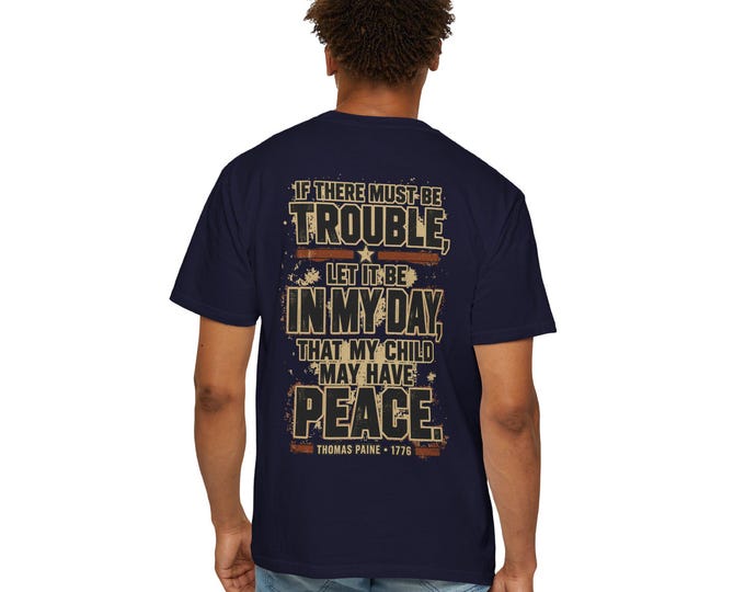 If There Must Be Trouble Quote T-shirt | Military Prayer Tee