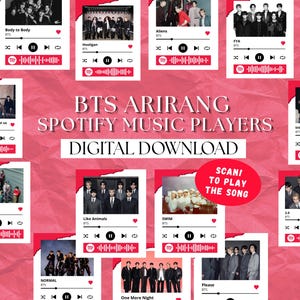 May include: A digital download featuring multiple Spotify music player designs with BTS song titles. The design includes a red background with the text "BTS ARIRANG SPOTIFY MUSIC PLAYERS DIGITAL DOWNLOAD". A red circle says "SCANI TO PLAY THE SONG".