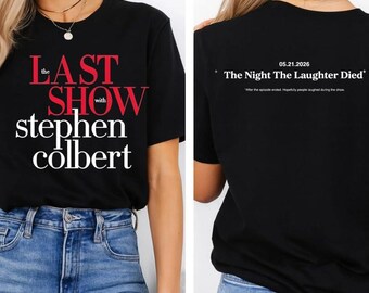 Camiseta del último programa de Stephen Colbert, Camiseta "La noche en que murió la risa", Camiseta para fans de la comedia nocturna, Regalo de humor político