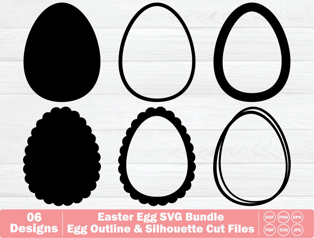 Easter Egg SVG Bundle | Egg Outline and Silhouette Cut Files ...