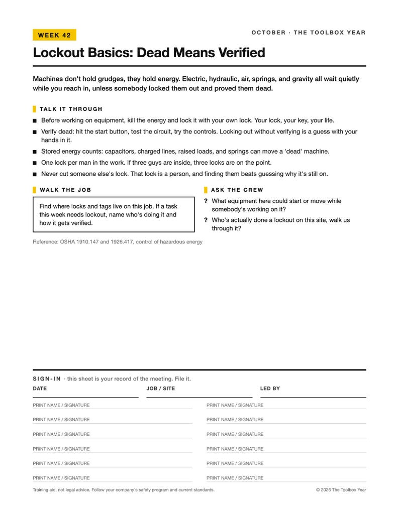 May include: A white informational safety document titled Week 42 October The Toolbox Year Lockout Basics: Dead Means Verified. It includes bulleted instructions for equipment lockout procedures, a sign-in section for date, job site, and signatures.