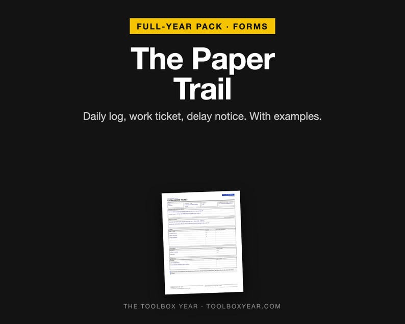 May include: A black background featuring the white text FULL-YEAR PACK &middot; FORMS, The Paper Trail, and Daily log, work ticket, delay notice. With examples. Below this text is a white document titled EXTRA WORK TICKET with various form fields.