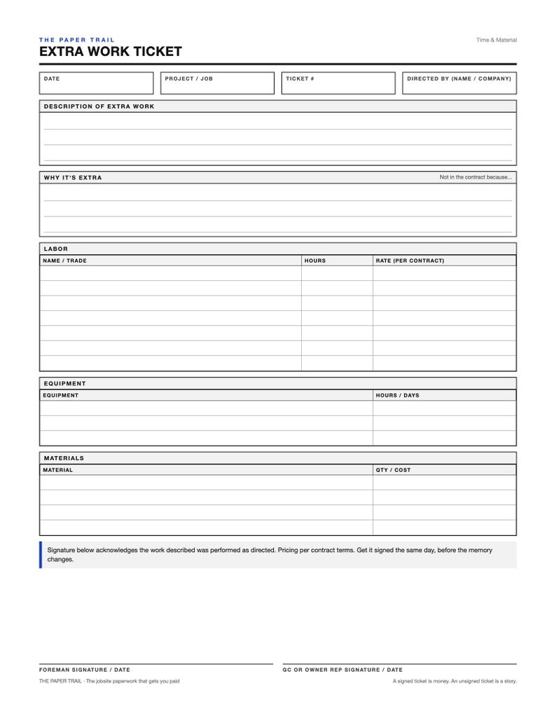 May include: A white paper Extra Work Ticket form with black text and lines. It includes sections for date, project, ticket number, directed by, description of extra work, labor, equipment, materials, and signature lines for foreman and owner rep.