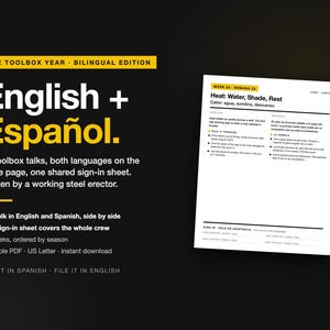 May include: A bilingual toolbox talk document featuring English and Spanish text on a black background. The document includes 52 weekly safety talks, a shared sign-in sheet, and headers like The Toolbox Year and Heat: Water, Shade, Rest.