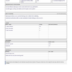 May include: A white paper Extra Work Ticket form with black text and lines. The document includes sections for project details, description of extra work, labor, equipment, and materials. It is labeled as a filled example for time and material tracking.