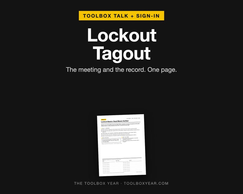 May include: A white single-page document titled Lockout Tagout with the subtitle The meeting and the record. One page. The document includes a section titled Lockout Basics: Dead Means Verified, bullet points, and a sign-in table at the bottom.