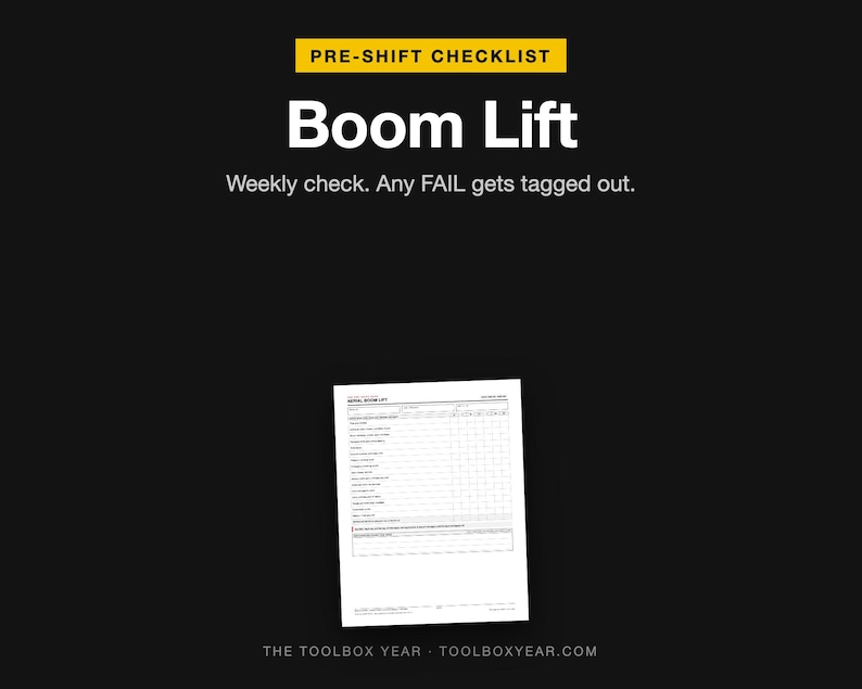 May include: A black digital graphic featuring the text PRE-SHIFT CHECKLIST, Boom Lift, and Weekly check. Any FAIL gets tagged out. Below the text is a white rectangular inspection form for a boom lift, with the website THE TOOLBOX YEAR - TOOLBOXYEAR.COM at the bottom.
