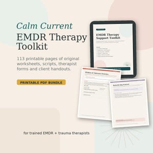 May include: A digital tablet displaying the Calm Current EMDR Therapy Toolkit, a printable PDF bundle with 113 pages of worksheets, scripts, and handouts. Two additional printed pages titled Window of Tolerance Overview and Butterfly Hug Protocol.