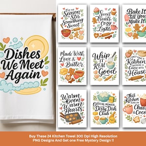 May include: A white kitchen towel with the text "Dishes We Meet Again" and decorative elements. The image also shows nine kitchen-themed art prints with phrases like "Sweet Treats, Cozy Lights" and "Bake It Till You Make It."