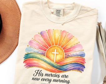 Comfort Colors Christian Shirt Gift, His Mercies Sunrise Faith Tee