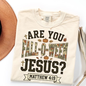 Comfort Colors Christian Halloween Shirt, Fall-O-Ween Jesus Bible Verse Gift