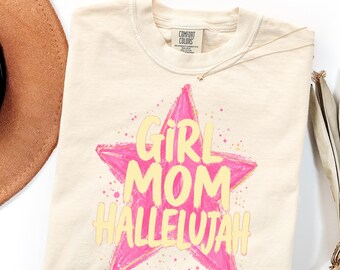 Comfort Colors Girl Mom Shirt Gift, Hallelujah Christian Mama Tee