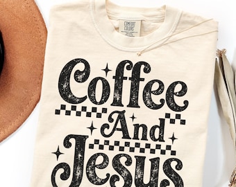 Comfort Colors Coffee And Jesus Shirt Gift, Retro Christian Faith Tee