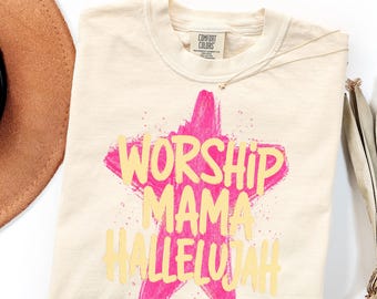 Comfort Colors Worship Mama Shirt Gift, Christian Hallelujah Praise Tee