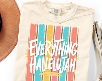 Comfort Colors Christian Shirt Gift, Everything Hallelujah Retro Faith Tee