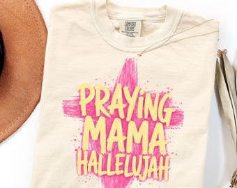 Comfort Colors Praying Mama Shirt Gift, Christian Mom Prayer Warrior Tee