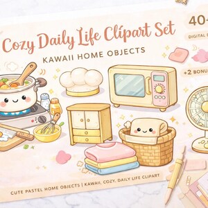 Puede incluir: Un conjunto gráfico de descarga digital titulado "Cozy Daily Life Clipart Set" con objetos kawaii para el hogar. Las ilustraciones incluyen una olla de sopa, un microondas, un ventilador, un gorro de chef, un armario y una cesta de toallas. El conjunto incluye 40+2 archivos PNG.