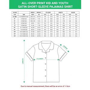 May include: Diagram of a satin short-sleeve pajama shirt with measurements in inches and centimeters. The chart provides size information for kids and youth, including height, weight, and chest measurements. The text at the top says "ALL-OVER PRINT KID AND YOUTH SATIN SHORT-SLEEVE PAJAMAS SHIRT."