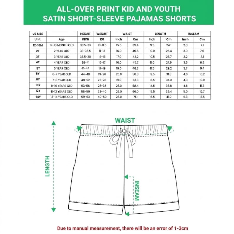 May include: A chart detailing measurements for kid and youth satin short-sleeve pajamas shorts. The chart includes US sizes, age ranges, height in inches, weight in kilograms, waist in inches and centimeters, length in inches and centimeters, and inseam in inches and centimeters.