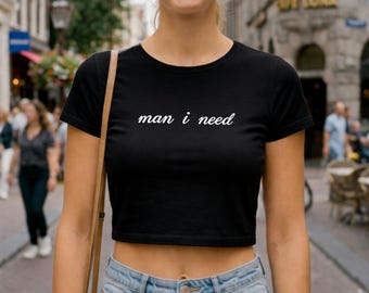 Camiseta corta divertida "El hombre que necesito", camiseta minimalista estética, conjunto lindo para chicas, camiseta moderna estilo Y2K para bebés, top casual de verano para mujer, regalo