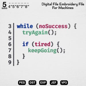 Coding Motivation Embroidery Design, Programmer Persistence Loop Machine Embroidery File, Software Engineer Gift, Nerdy Code Quote Pattern