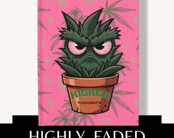 Högre tankar dagbok | Rolig stoner-anteckningsbok | 420 skrivdagbok | Cannabisälskarens dagbok | Söt marijuana-dagbok, present