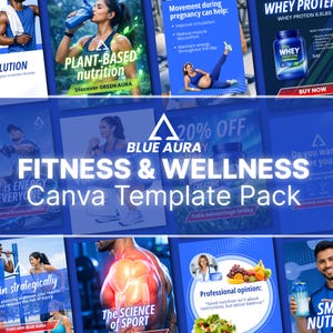 Op de afbeelding: Een verzameling blauwe en witte Canva-sjablonen die fitness en wellness promoten. De sjablonen bevatten afbeeldingen van mensen die sporten, voedingsinformatie en productpromoties. Tekst bevat "Fitness & Wellness Canva Template Pack".