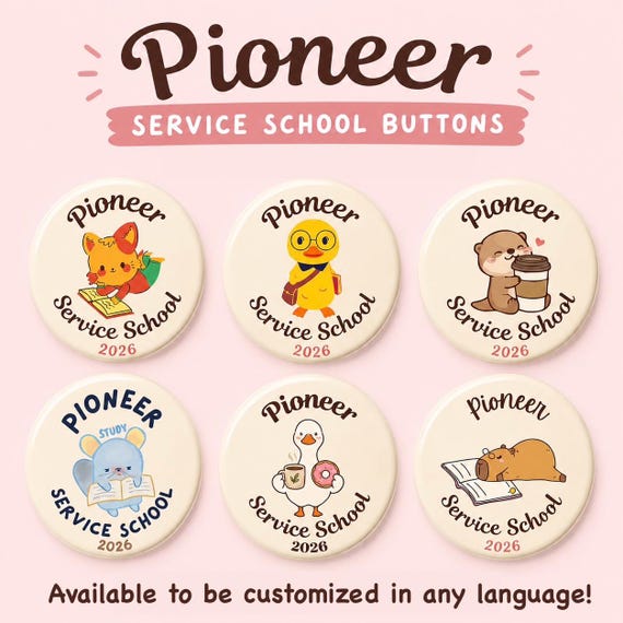 Pioneer School 2026 - JW  Buttons - 1.25" Button - Customizable in Spanish & English