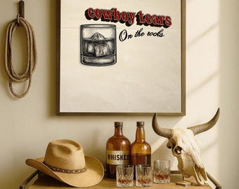 Cowboy Tears Printable Wall Art | Western Bar Decor | Digital Download