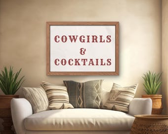 Cowgirls and Cocktails Wall Art | Western Party Decor | Saloon Collection