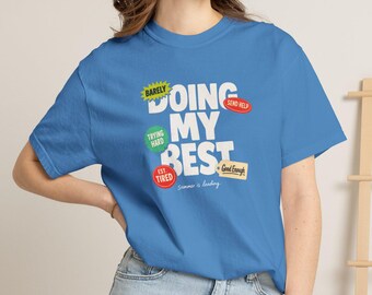 Doing My Best Comfort Colors® Shirt, Funny Burnout Tee, Gift for Stressed College Student, Tired Humor Top, Sarcastic Self Aware T-Shirt