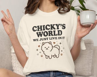 Chicky's World Comfort Colors® Shirt, Puppy Lovers Shirt, Pet Lover Gift Shirt, Trending Retro Shirt, Shirts For Dog Owners, Cute Animal Tee