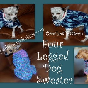 Instant Download Crochet Pattern- Four legged Dog Sweater - Jammies - Small Dogs 2-20 lbs