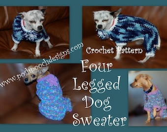 Instant Download Crochet Pattern- Four legged Dog Sweater - Jammies - Small Dogs 2-20 lbs