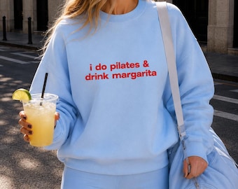 Sudadera "Hago Pilates y bebo Margarita", Gildan Crewneck, Sudadera de Pilates, Conjunto para viaje de chicas, Top estilo Y2K para chicas, Regalo genial para ella