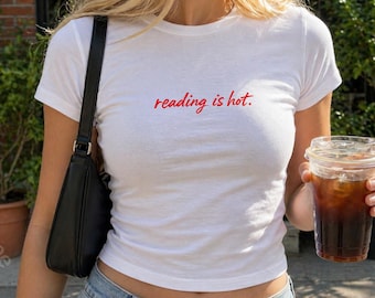 Reading Is Hot Crop Top, Hot Girls Read Shirt, Reader Baby Tee, Book Lover Top, Book Crop Top, Funny Book Quote, Reader Shirt for Women