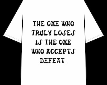 T-shirtontwerp met motiverende quote | Accepteert nederlaag | PNG SVG (digitale download)
