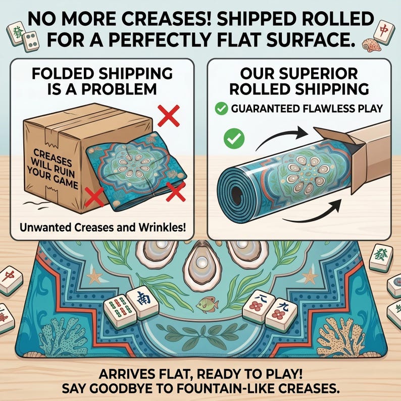 May include: A teal and blue Mahjong mat with a decorative design featuring oysters, coral, and fish. The image highlights the benefits of rolled shipping to avoid creases, with text that reads "NO MORE CREASES!" and "ARRIVES FLAT, READY TO PLAY!"