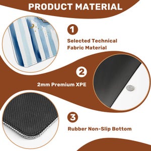 May include: A product material graphic showing three key features: selected technical fabric material, 2mm premium XPE, and a rubber non-slip bottom. The design includes a blue and white striped pattern. Measurements are in millimeters.