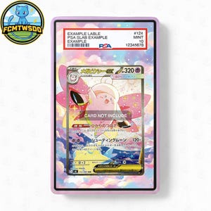 May include: A graded Pokémon card in a pink case. The card features a pink and yellow illustration of a character with Japanese text. The case has a PSA label with example information and a serial number. The text "CARD NOT INCLUDE" is visible.