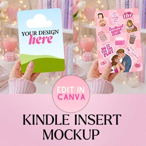May include: A mockup of a Kindle insert with a light blue sky and green landscape design, with the text "YOUR DESIGN here". Another insert features stickers with illustrations and text. The text "EDIT IN CANVA" and "KINDLE INSERT MOCKUP" are also visible.