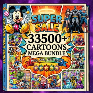 Pode incluir: Design de capa de livro com Mickey Mouse, Mulher-Maravilha, Batman e Super-Homem. A capa apresenta "SUPER SALE" e "33500+ CARTOONS MEGA BUNDLE" com "PNG, SVG, DTF FILES" abaixo. O livro é rotulado como "CARTOON MEGA BUNDLE".