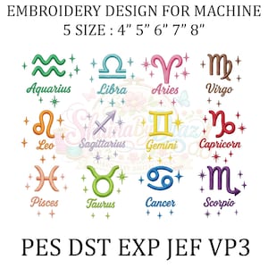 Könnte beinhalten: Stickdesign für eine Maschine mit allen 12 Tierkreiszeichen in verschiedenen Farben. Das Design enthält den Text "EMBROIDERY DESIGN FOR MACHINE" und "5 SIZE: 4" 5" 6" 7" 8"" oben und "PES DST EXP JEF VP3" unten.
