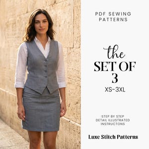 Puede incluir: Una mujer con chaleco gris, falda y camisa blanca. La imagen incluye el texto "PDF Sewing Patterns", "the SET OF 3 XS-3XL", "STEP BY STEP DETAIL ILLUSTRATED INSTRUCTONS" y "Luxe Stitch Patterns".