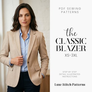 May include: A woman wearing a tan blazer over a light blue button-down shirt and dark pants. The text on the right side of the image reads "the CLASSIC BLAZER XS-3XL" and "Luxe Stitch Patterns".