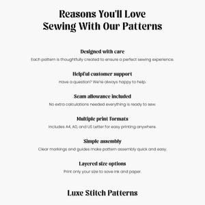 May include: White background with black text that reads "Reasons You'll Love Sewing With Our Patterns." The text highlights features like "Designed with care," "Helpful customer support," and "Multiple print formats." The bottom of the image says "Luxe Stitch Patterns."