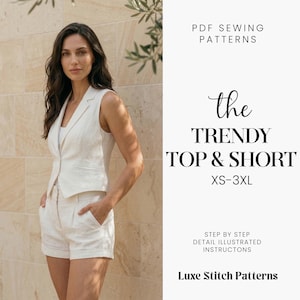 May include: A woman in a white sleeveless vest, top, and shorts. The image includes text that reads "the TRENDY TOP & SHORT XS-3XL" and "PDF SEWING PATTERNS". The image is promoting a sewing pattern.
