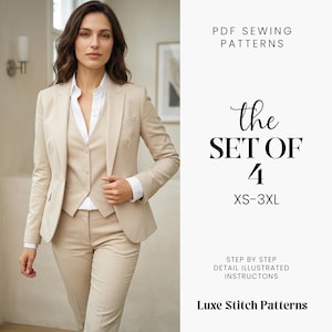 May include: A woman in a beige three-piece suit, comprising a blazer, waistcoat, and trousers, over a white collared shirt. The image includes text: "PDF Sewing Patterns", "the SET OF 4 XS-3XL", and "Luxe Stitch Patterns".