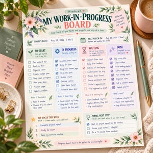 May include: A printed work-in-progress board planner featuring floral accents and sections labeled To Start, In Progress, Waiting, and Done. The document includes checkboxes, task lists, and the text My Work-In-Progress Board, with a light pink sticky note stating Different pace is okay. Progress still counts.